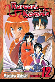 Title: Rurouni Kenshin, Vol. 12: The Great Kyoto Fire, Author: Nobuhiro Watsuki
