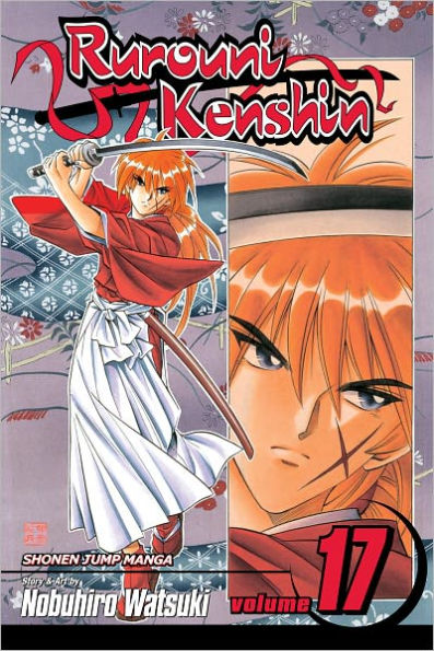 Rurouni Kenshin, Vol. 17: The Age Decides the Man