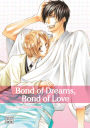 Bond of Dreams, Bond of Love, Vol. 1 (Yaoi Manga)