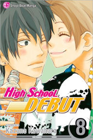 Title: High School Debut, Vol. 8, Author: Kazune Kawahara