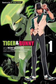 Title: Tiger & Bunny, Vol. 1, Author: Masafumi Nishida