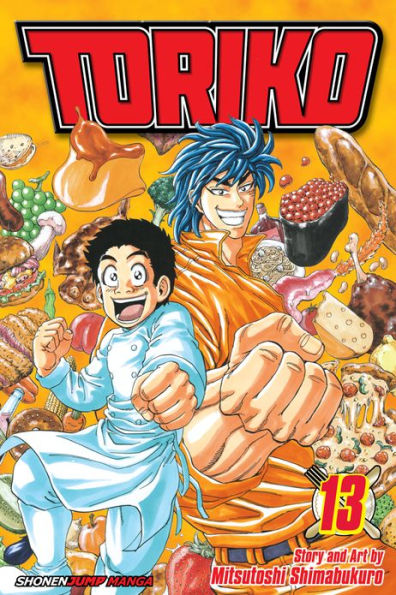 Toriko, Vol. 13: Deadly Gourmet World!!