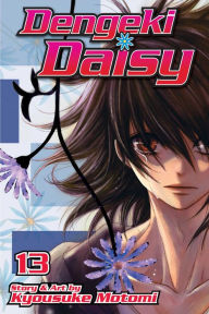 Title: Dengeki Daisy, Volume 13, Author: Kyousuke Motomi