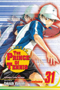 Title: The Prince of Tennis, Volume 31, Author: Takeshi Konomi