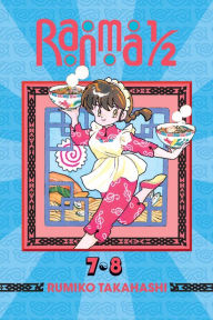 Title: Ranma 1/2 (2-in-1 Edition), Vol. 4: Includes Volumes 7 & 8, Author: Rumiko Takahashi