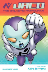 Title: Jaco the Galactic Patrolman, Author: Akira Toriyama