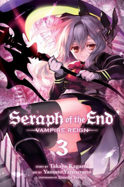 Seraph of the End, Vol. 3: Vampire Reign by Takaya Kagami, Yamato