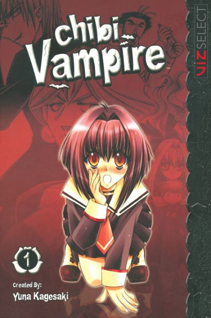 Chibi Vampire Vol 1 By Yuna Kagesaki Nook Book Ebook Barnes Noble