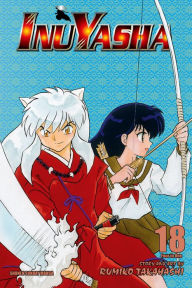 Title: Inuyasha (VIZBIG Edition), Vol. 18: Curtain of Time, Author: Rumiko Takahashi