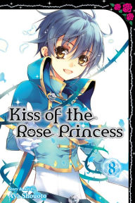 Title: Kiss of the Rose Princess, Vol. 8, Author: Aya Shouoto