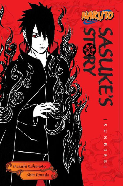Naruto Sasuke S Story Sunrise By Shin Towada Paperback Barnes Noble