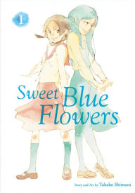 Title: Sweet Blue Flowers, Vol. 1, Author: Takako Shimura