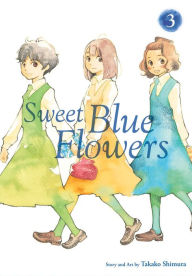 Title: Sweet Blue Flowers, Vol. 3, Author: Takako Shimura