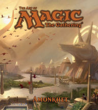 Title: The Art of Magic: The Gathering - Amonkhet, Author: James Wyatt