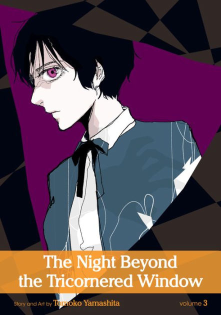 The Night Beyond The Tricornered Window Manga The Night Beyond the Tricornered Window, Vol. 3 (Yaoi Manga) by Tomoko Yamashita | NOOK Book