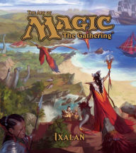 Title: The Art of Magic: The Gathering - Ixalan, Author: James Wyatt
