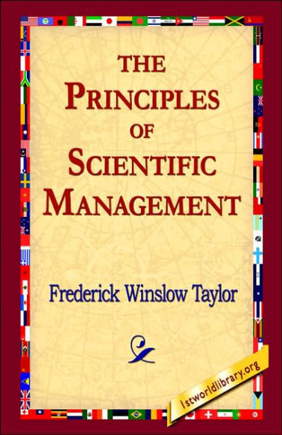 The principles of scientific management Summary