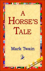 A Horse's Tale