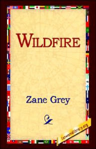 Title: Wildfire, Author: Zane Grey