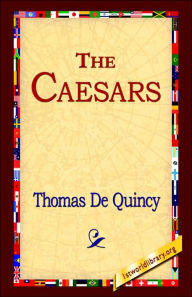 Title: The Caesars, Author: Thomas De Quincey