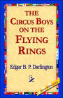 The Circus Boys on the Flying Rings