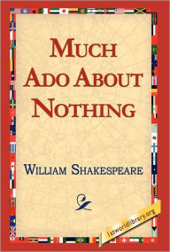 Title: Much ADO about Nothing, Author: William Shakespeare