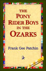 The Pony Rider Boys in the Ozarks