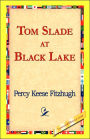 Tom Slade at Black Lake