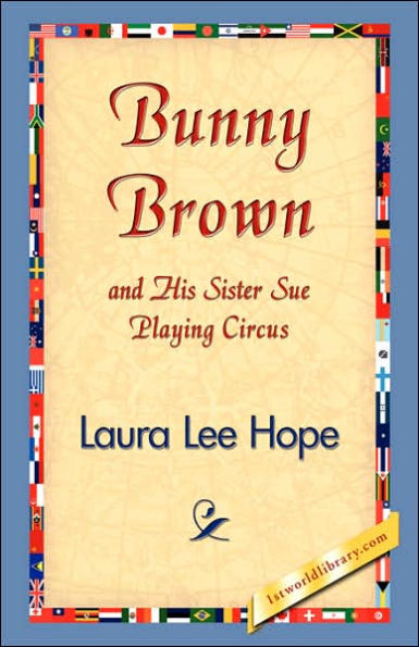 Bunny Brown and His Sister Sue Playing Circus