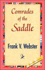 Comrades of the Saddle