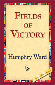 Title: Fields of Victory, Author: Humphry Ward
