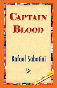 Title: Captain Blood, Author: Rafael Sabatini