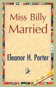 Title: Miss Billy Married, Author: Eleanor H Porter