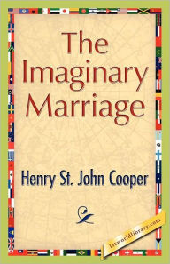 Title: The Imaginary Marriage, Author: Henry St John Cooper