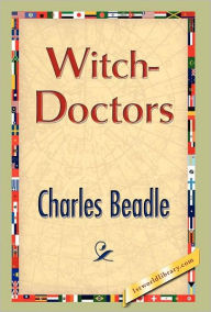 Title: Witch-Doctors, Author: Charles Beadle
