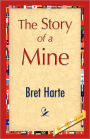 The Story of a Mine