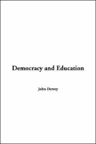 Democracy and Education / Edition 1