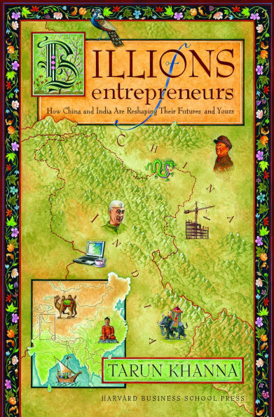 Billions of Entrepreneurs: How China and India Are Reshaping Their Futures¿and Yours