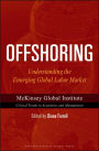 Offshoring: Understanding the Emerging Global Labor Market