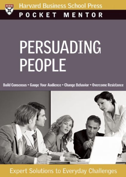 Persuading People: Expert Solutions to Everyday Challenges