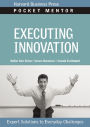 Executing Innovation: Expert Solutions to Everyday Challenges