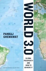 World 3.0: Global Prosperity and How to Achieve It