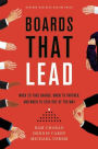 Boards That Lead: When to Take Charge, When to Partner, and When to Stay Out of the Way