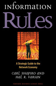 Information Rules: A Strategic Guide to the Network Economy