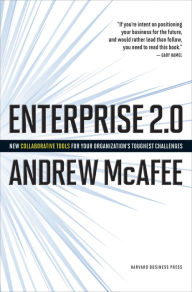 Title: Enterprise 2.0: How to Manage Social Technologies to Transform Your Organization, Author: Andrew McAfee