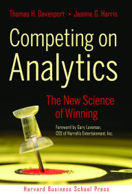 Competing on Analytics: The New Science of Winning