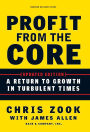 Profit from the Core: A Return to Growth in Turbulent Times