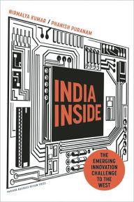 Title: India Inside: The Emerging Innovation Challenge to the West, Author: Nirmalya Kumar