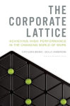 Alternative view 2 of The Corporate Lattice: Achieving High Performance In the Changing World of Work
