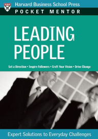 Leading People: Expert Solutions to Everyday Challenges